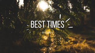 Bobby - Best Times (Lyrics)
