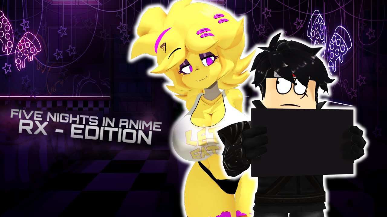 FIVE NIGHTS IN ANIME RX EDITION 