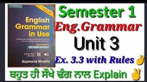 #sem_1_english_grammar_unit_3 #english#grammar#semester_1 #Raymondmurphy