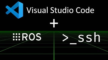 Visual Studio Code ROS Extension - Season 1 Episode 7 - Using over ssh