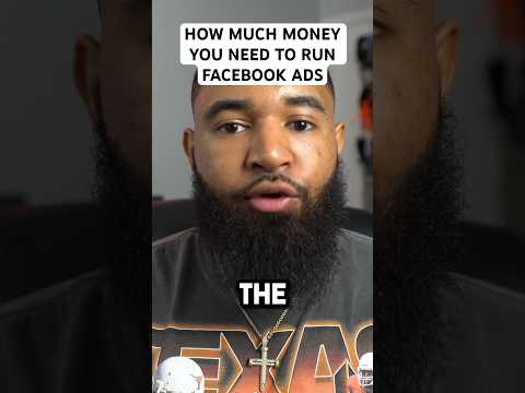 How Much Money You Need To Run Facebook Ads
