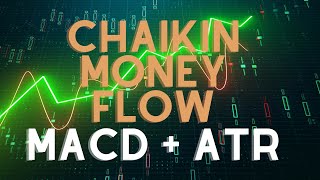 Chaikin Money Flow MACD + ATR Free Strategy Script Tradingview