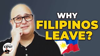 Why So Many Filipinos Leave the Philippines