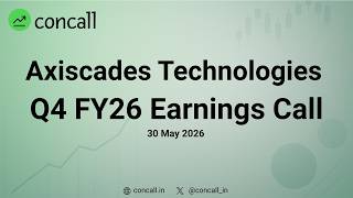 Axiscades Technologies Q4 FY26 Earnings Conference Call | Concall.in