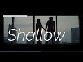 Lady Gaga X Bradley Cooper Shallow Video Nesco Remix
