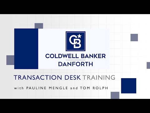Transaction Desk Training March 25th, 2020 with Coldwell Banker Danforth
