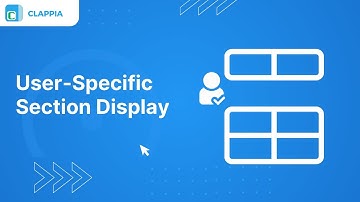 Section Visibility Part 1⢸ Clappia App Building ⢸ No-Code Low-Code Platform