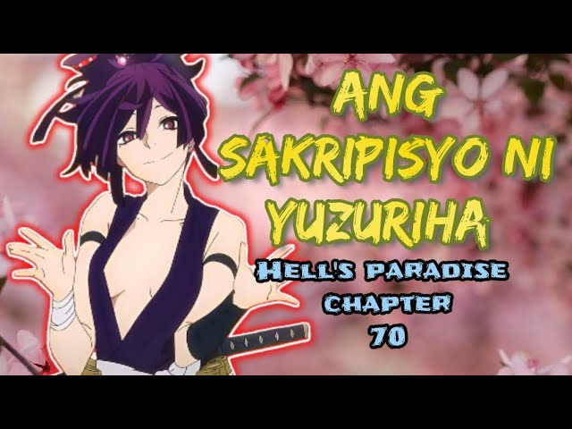 Hell's Paradise: Jigokuraku on X: Yuzuriha's backstory in chapter 8 in  contrast to the real thing in chapter 70 this explains a lot about her  ideology and the way she lives not