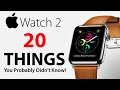 Apple Watch 2 - 20 Things You Didn't Know!