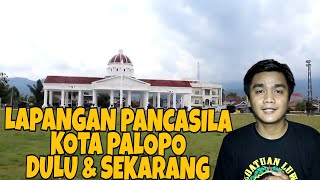 LAPANGAN PANCASILA PALOPO DULU DAN SEKARANG