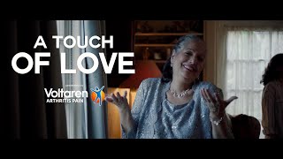 A Touch of Love | Presented by Voltaren Arthritis Pain Gel