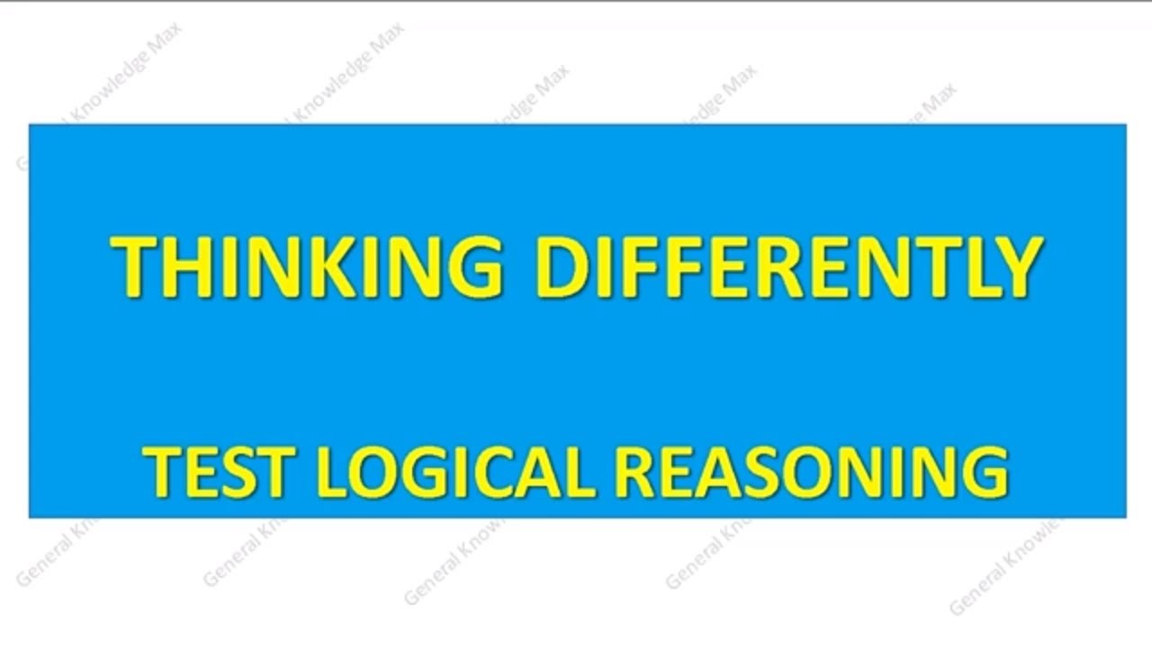 Logical Reasoning And Logical Thinking With Answer Key YouTube logical-reasoning-and-logical-thinking-with-answer-key-youtube
