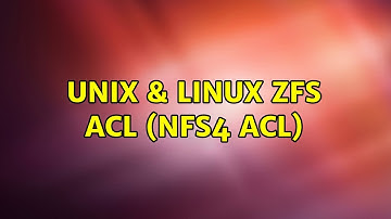 Unix & Linux: ZFS ACL (NFS4 ACL)