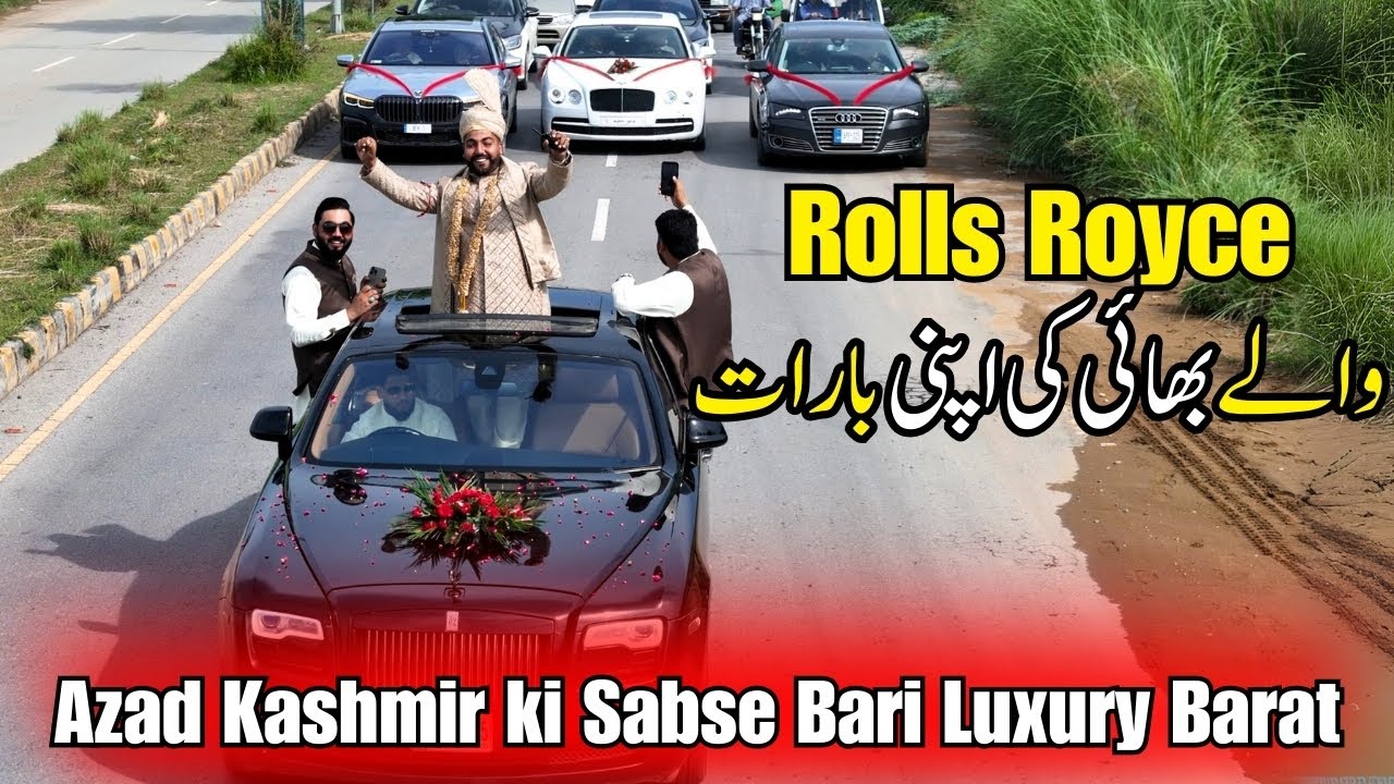 Unbelievable! Dozens of Luxury Cars in Azad Kashmir Wedding – Sabse Unique Barat