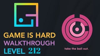 Game is hard Level 212 take the ball out Walkthrough Solution
