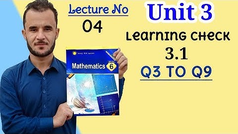 6th math unit 3 check 1.3 Q3 to Q9. afaq sun series new course