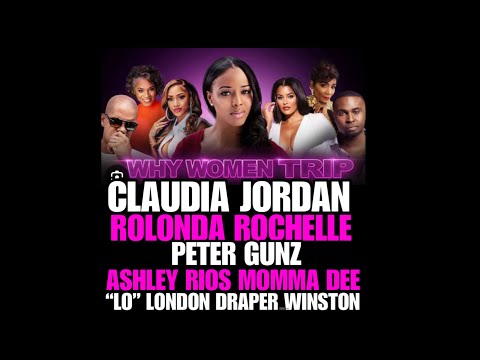 CJM #8 Why Women Trip #Trailer feat Claudia Jordan, Rolonda Rochelle, Peter Gunz & more