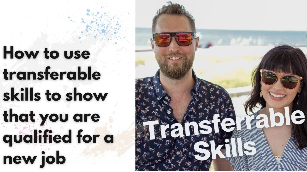 How to use transferable skills to get your next job - YouTube