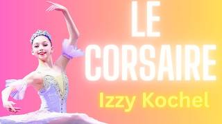 Izzy Kochel - YAGP 2026 Salt Lake City Semi-Final 3rd Place Winner - Le Corsaire