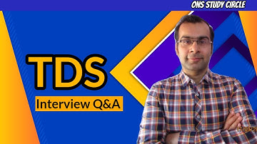 TDS Interview Questions And Answers