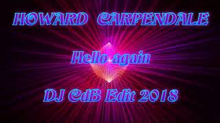 Howard Carpendale - Hello again (DJ CdB Edit 2018)