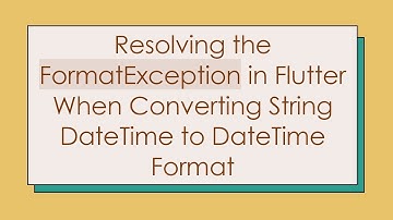 Resolving the FormatException in Flutter When Converting String DateTime to DateTime Format