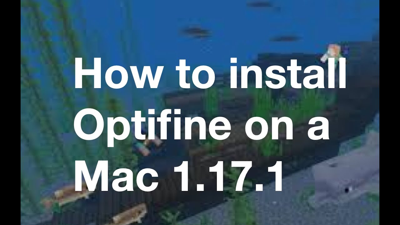 How To Download And Install Optifine On A Mac 1.17.1 - YouTube