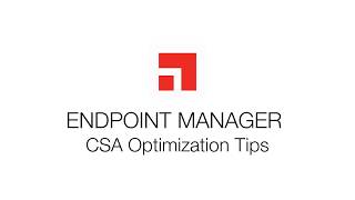 Cloud Service Appliance (CSA) Optimization Tips
