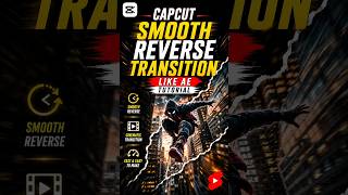 😱 AE Style Smooth Reverse Transition in CapCut! #ReverseTransition #SmoothTransition #shorts