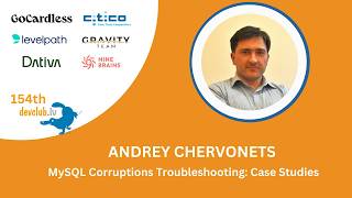 MySQL Corruptions Troubleshooting: Case Studies by Andrey Chervonets at Database focused DevClub