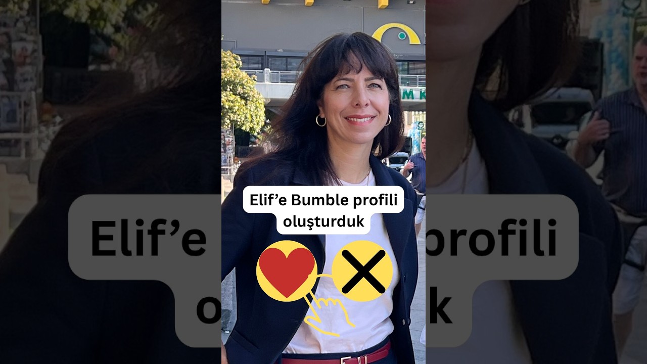 Elif Eralp'in ''BUMBLE'' profilini çıkardık