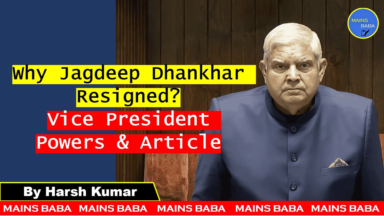 Vice President of India Resigned | Article 67 Explained | UPSC | Mains ...