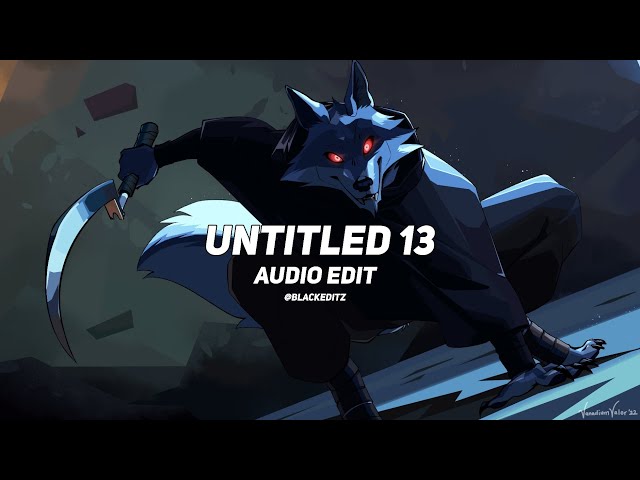 UNTITLED 13 | AUDİO EDİT class=