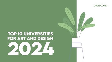 Top 10 universities for Art and Design in 2024
