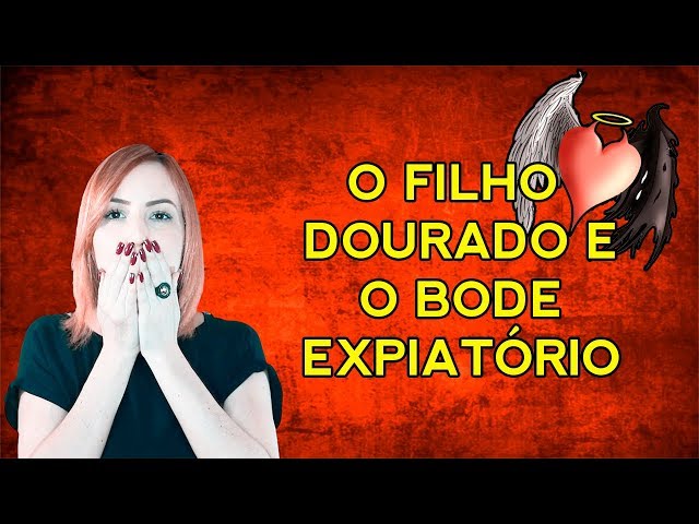 O filho dourado e o filho bode expiatório