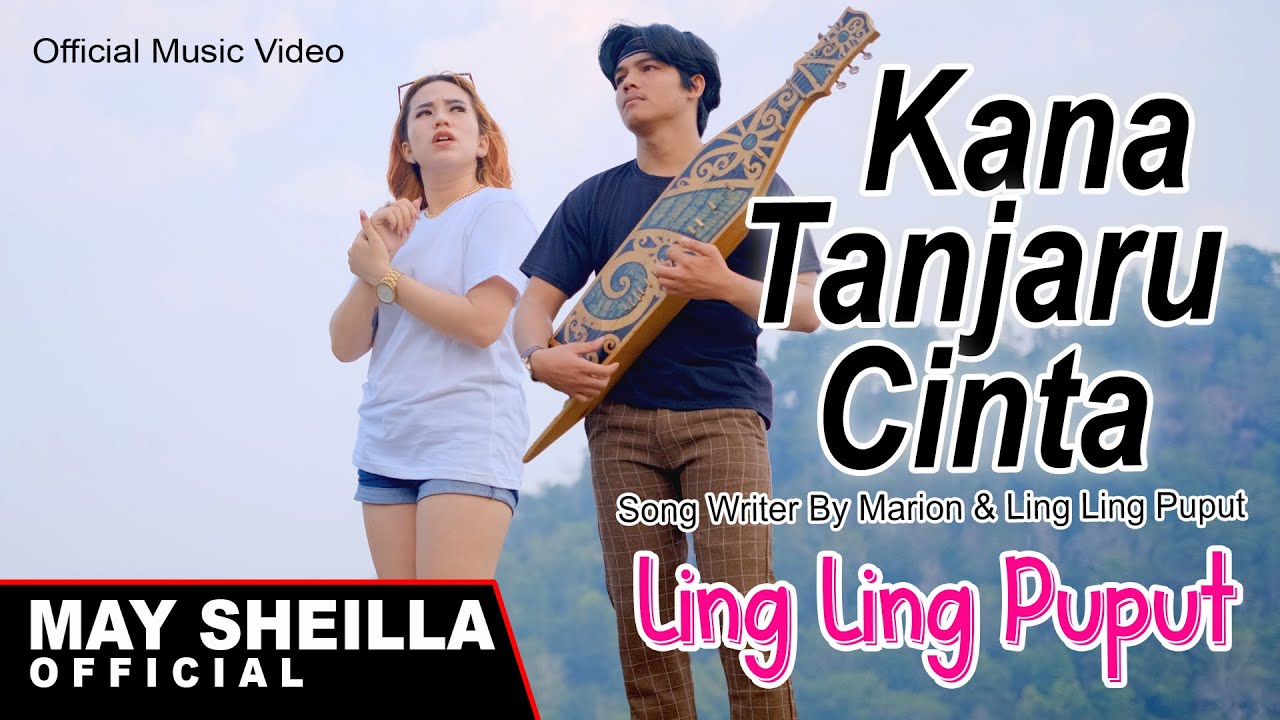 Ling Ling Puput - Kana Tanjaru Cinta - Lagu Dayak Terbaru 2023 ( Official Musik Video )