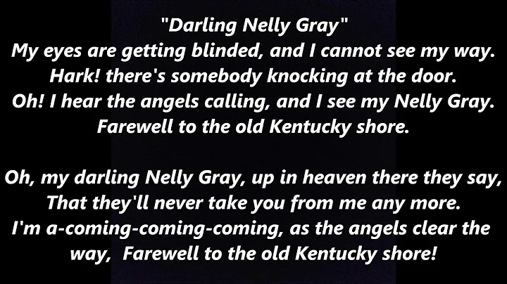 DARLING NELLY GRAY Nellie Grey Kentucky Lyrics Words Text trending sing along song