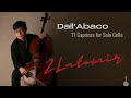 Zlatomir Fung | Dall'Abaco: 11 Caprices for Solo Cello (Complete)