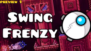 GOOD Swing Gameplay? "Swing Frenzy" By Wavix & More || Preview 1 (2.2 Demon)