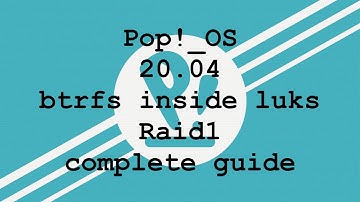 Pop!_OS 20.04 BTRFS-LUKS-RAID1 guide, Ubuntu style subvolumes, easy system rollback & RAID-recovery