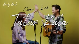 Download lagu Tutur Kata Cover & Lirik By Andy Ambarita