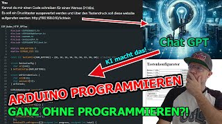 Arduino programmieren ohne programmieren! Mit KI (einfach eingeben was man braucht)