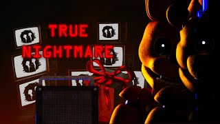 True Nightmare Complete Five Nights To Remember