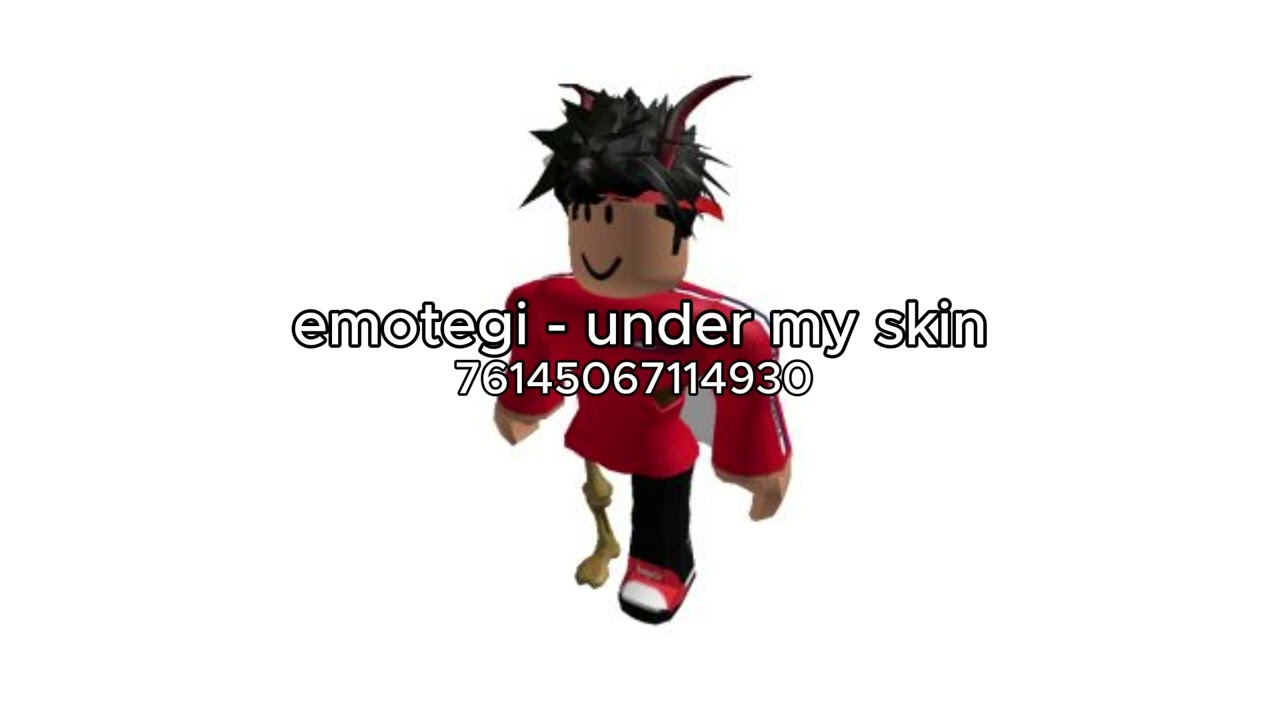 Roblox Music code - Emotegi   Under my skin