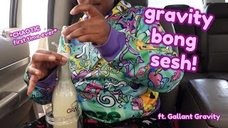 *CHAOTIC* Gravity Bong Sesh! ft. Gallant Gravity