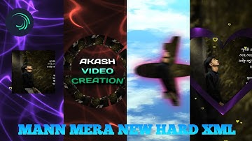 MANN MERA NEW HARD XML VIDEO EDITING || TRENDING HARD LOVE SONG XML VIDEO BY AKASH VIDEO CREATION 🤯