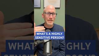 What Is a Highly Sensitive Person?