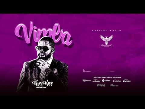 Kaykay 4show VIMBA Official Audio 