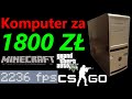 Złożyłem komputer dla widza do nagrywania za 1800 zł (GTA V, CS:GO, Minecraft)