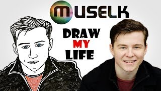 Draw My Life : Muselk @Drawtheirlife